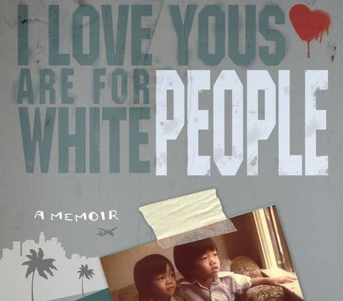 I Love Yours Are for White People by Lac Su