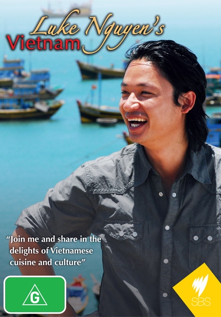 Lessons From Luke Nguyen S Vietnam Regaining Your Vietnamese